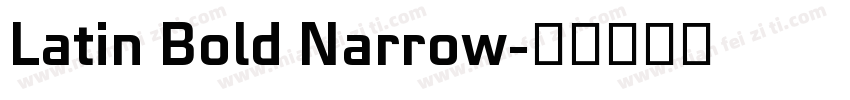 Latin Bold Narrow字体转换